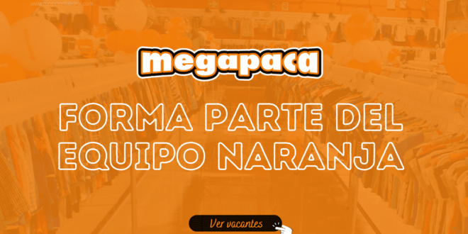 MEGAPACA – BUSCA PERSONAL PARA VACANTES DISPONIBLES